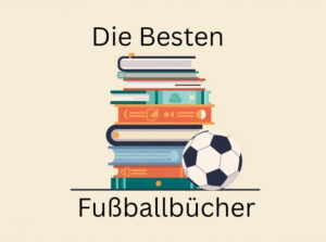 Artikel über die besten Fußballbücher